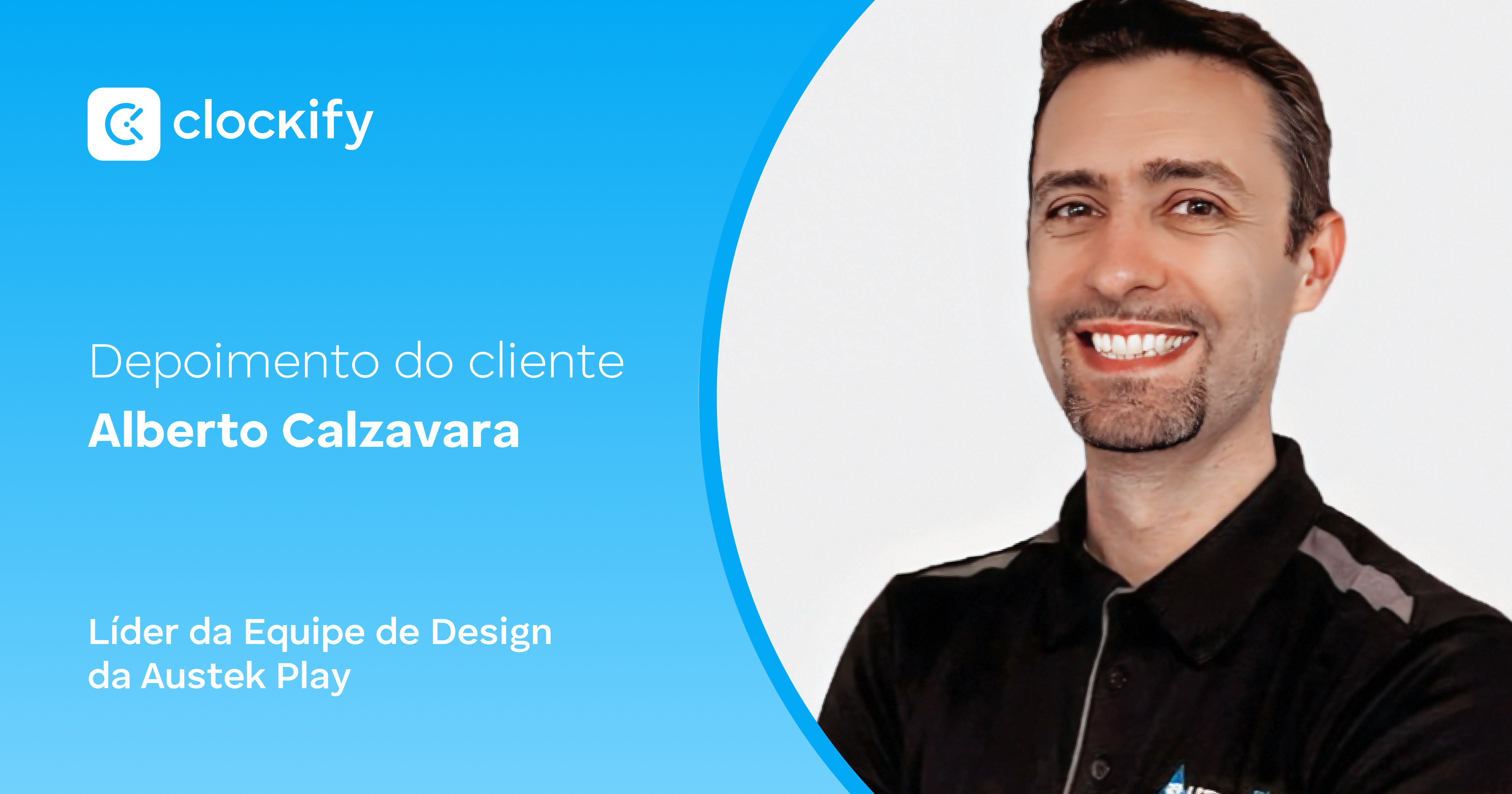 Austek Play - Depoimento de usuário Clockify
