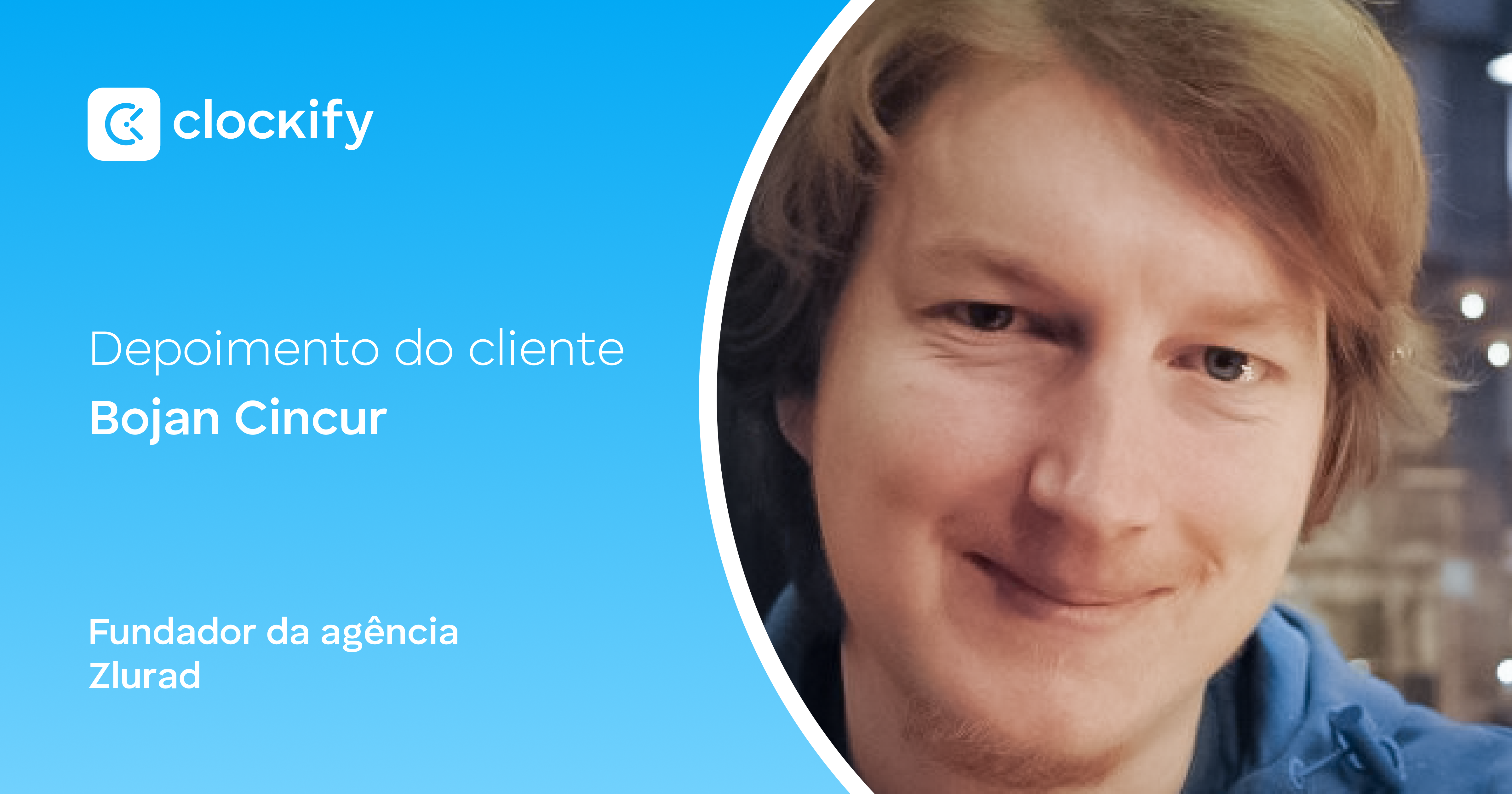 Zlurad - Depoimento de cliente Clockify