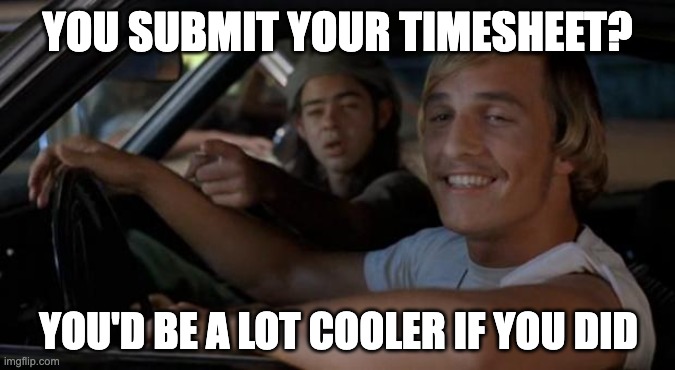 25 You'd be a lot cooler if you did meme