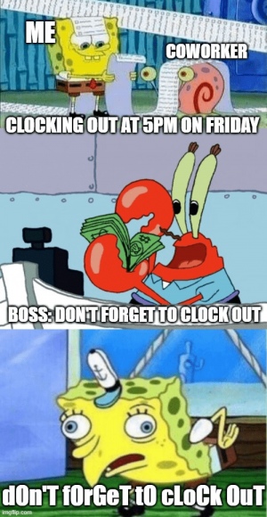 32 Don't forget to clock out meme