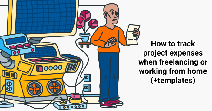 How To Track Project Expenses When Freelancing Or Working From Home 