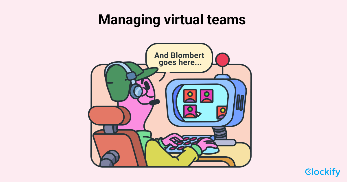 12 Tips For Effectively Managing Virtual Teams