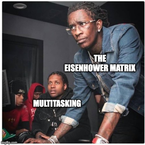 The Eisenhower Matrix meme