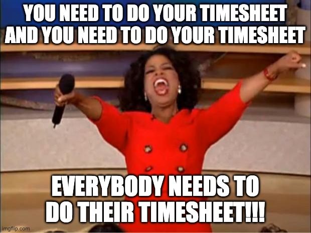 Oprah timesheet meme