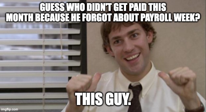 Payroll week meme