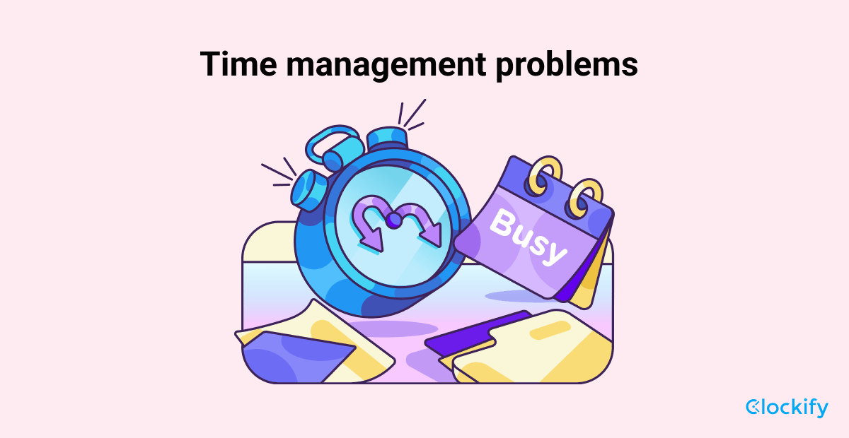 Common Time Management Problems and Solutions · Blog · ActiveCollab