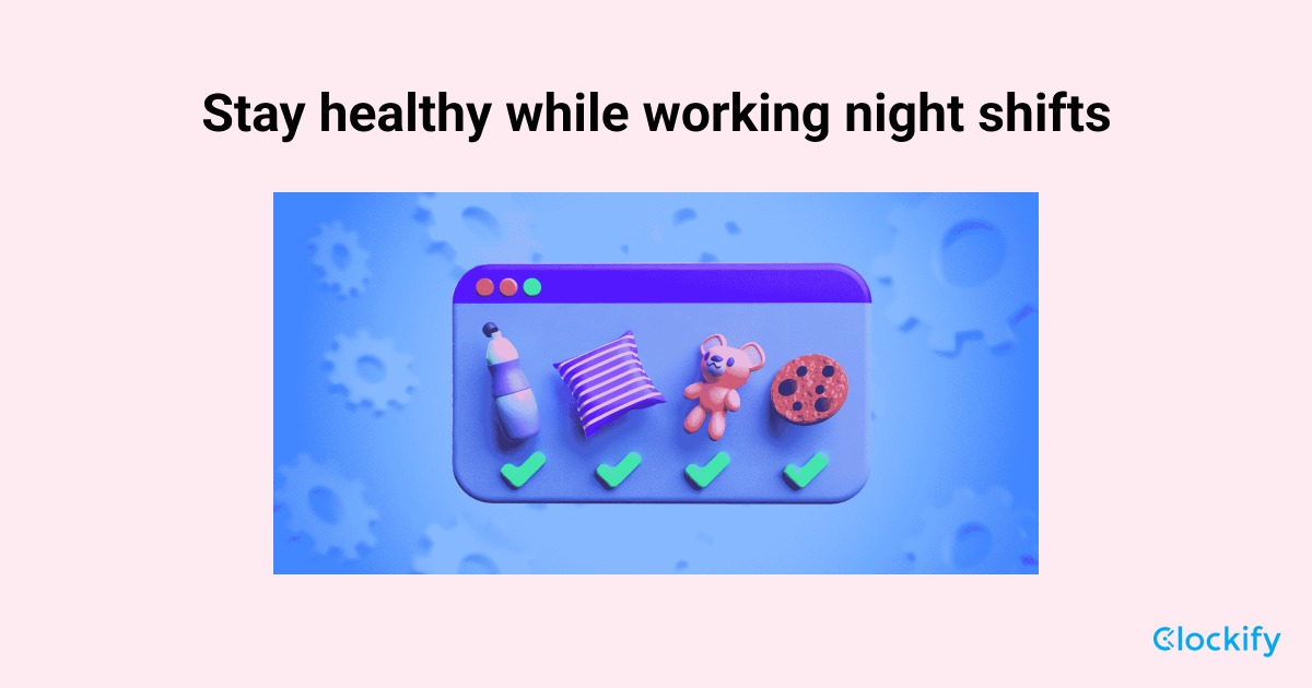 12 Healthy Tips for Working Night Shift