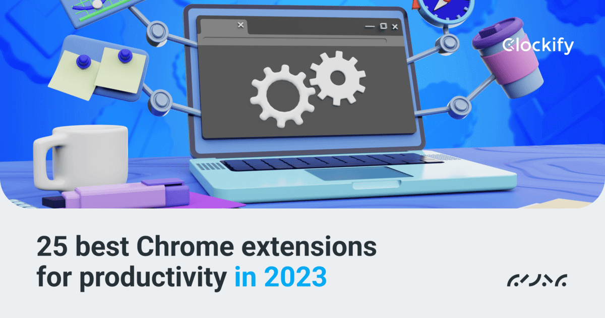 Top 5 Google Chrome extensions of 2023 - start.me Blog