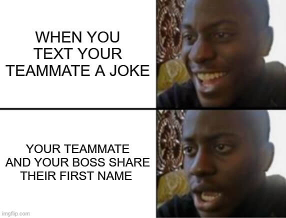 Teammate and boss meme