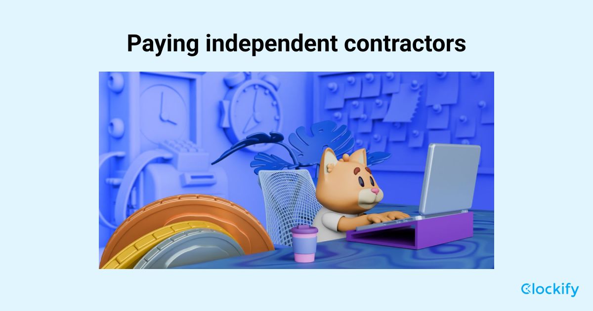 How To Pay Independent Contractors In Steps