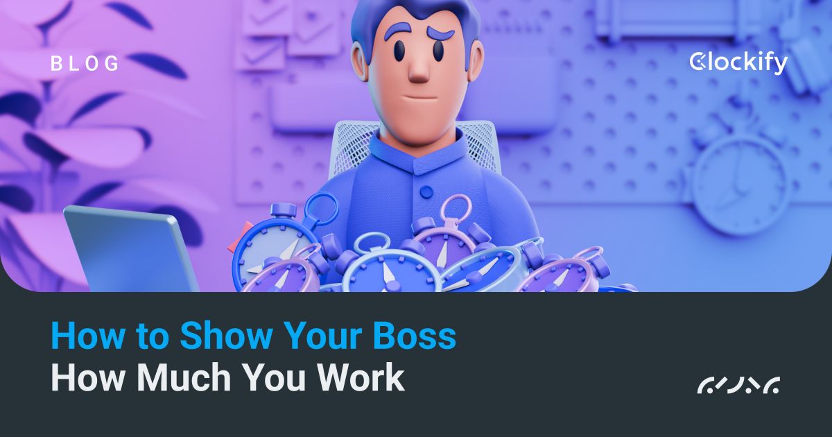 How to Show Your Boss How Much You Work (+ Email Template)