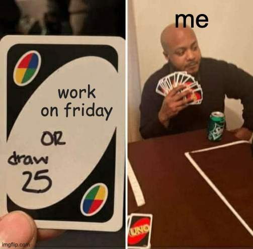 Draw 25 Friday meme