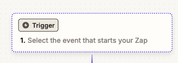 The Trigger box in Zapier